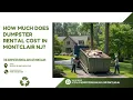 How Much Does Dumpster Rental Cost In Montclair NJ