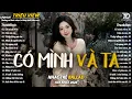 Lagu Nhạc Trẻ Ballad Hot Nhất 2026 | Top 15 Ca Khúc Về Nỗi Đau Tình Yêu Hot Trend | Có Mình Và Ta