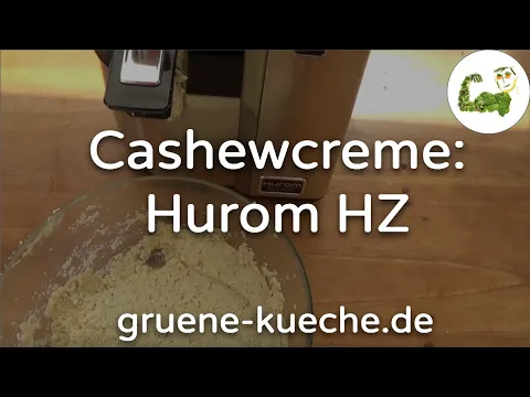 Hurom HZ Slow Juicer Teil 4 - Cashew Creme zubereiten
