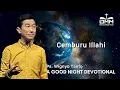 Download Lagu a Good Night Devotional | Cemburu Illahi | Ps. Wignyo Tanto