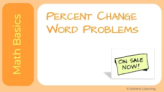 Percent Change Word Problems Increase and Decrease
