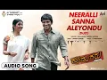 Hudugru | Neeralli Sanna-Duet | Audio Song |Puneeth Rajkumar || Radhika Pandit || V.Harikrishna |