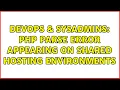 DevOps SysAdmins PHP parse error appearing on shared hosting environments 3 Solutions