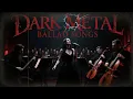 Lagu 🔥 Dark Metal Ballads – Orchestra Symphony Gothic Metal Vol 1 🎧