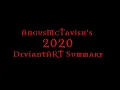 AngusMcTavish s 2020 DeviantART Summary