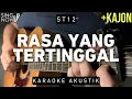 Download Lagu Rasa Yang Tertinggal - ST 12 (Karaoke Akustik + Kajon)