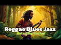 Download Lagu 2-Hour Reggae Blues Jazz: Relaxing Fusion  MP3