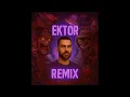 EKTOR REMIX