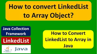 How to convert LinkedList to Array Object Java Collection Framework