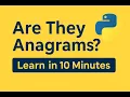 13 Anagram Checker in Python Quick Easy 10 min