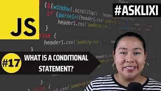 Chapter 17 Javascript Tutorial - What is a Conditional Statement