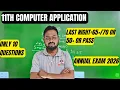 11th Computer application Last night 60 70 or 50 or pass annual exam 2026
