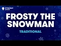 Lagu Frosty the Snowman - Traditional (Karaoke With Lyrics)