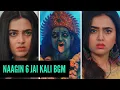 Download Lagu Naagin 6 | Jai Kali BGM | Ep 75
