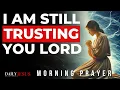 Download Lagu Trust In The Lord With All Your Heart (Blessed Morning Prayer And Devotional)