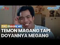 Lagu Temon Magang Tapi Doyannya Megang-Megang | FULL EPISODE 145 | ABDEL \u0026 TEMON BUKAN SUPERSTAR