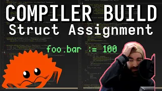 Building a Compiler - Struct Field Assignment Live Rust Programming