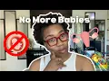 I knew I didn t want more kids but making it permanent was different Salpingectomy