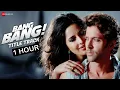 Download Lagu BANG BANG TITLE TRACK (1 HOUR) | HRITHIK ROSHAN | KATRINA KAIF | VISHAL SHEKHAR BENNY D