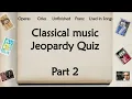 Download Lagu Classical music Jeopardy Quiz Part 2