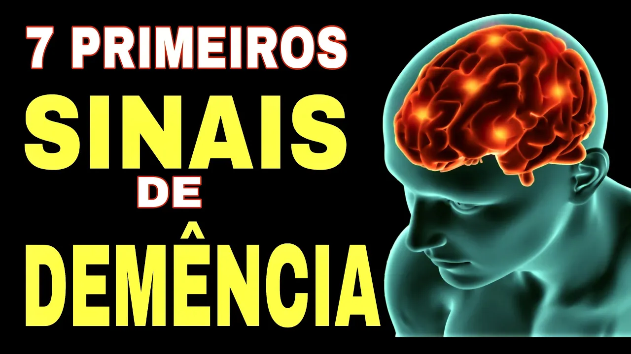 7 SINAIS INICIAS DE DEMÊNCIA