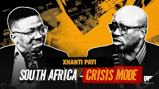 Xhanti Payi: Corruption | Dying Middle Class | SA's Real Trajectory | Job Crisis | Vulture Culture