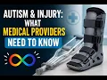 Autism Injury What Medical Providers Need to Know