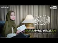 Download Lagu Murottal merdu terbaik bikin merinding - Surah Al Waqi'ah Alma esbeye
