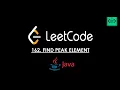 LEETCODE 162 in Java Array Medium Find Peak Element