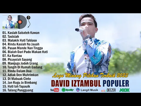 Download MP3 DAVID IZTAMBUL (FULL ALBUM TERBAIK 2023) KOLEKSI LAGU MINANG ENAK DIDENGAR