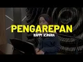 Download Lagu HAPPY ASMARA - PENGAREPAN (LIRIK)