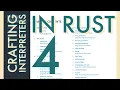 Rust Programming Crafting Interpreters Day 4
