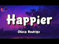 Download Lagu 🎵 Olivia Rodrigo - happier (Lyrics)