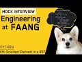 Kth Smallest Element in a BST Python Interview with a FAANG Engineer