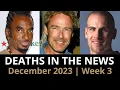 Who Died December 2023 Week 3 News