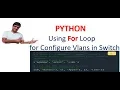 How to Configure Multiple Vlans in Switch in single SCRIPT