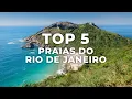 5 PRAIAS QUE VOCE PRECISA CONHECER NO RIO DE JANEIRO
