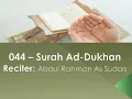 Download Lagu 044 – Surah Ad-Dukhan Reciter: Abdul Rahman As Sudais English Translation (Sahih International)