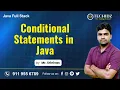 Java Full Stack Tutorial Conditional Statements in Java Core Java Tutorial TechidZ Srinivas