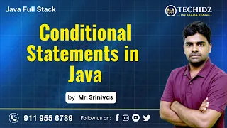 Java Full Stack Tutorial Conditional Statements in Java Core Java Tutorial TechidZ Srinivas