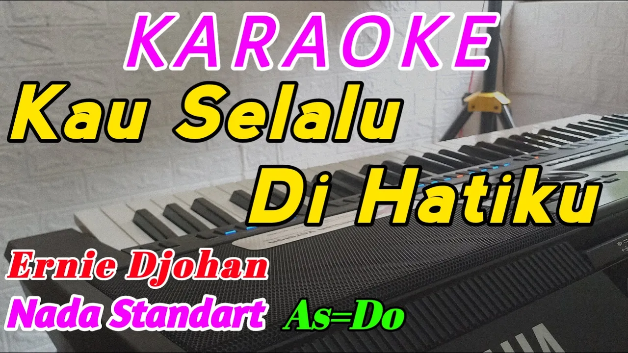 Kau Selalu Di Hatiku || Karaoke Pop Indonesia || Ernie Djohan || Female Key Kau Selalu Di Hatiku || Karaoke Pop Indonesia || Ernie Djohan || Female Key