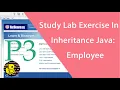 Study Lab Exercise In Inheritance Java Employee Part 3