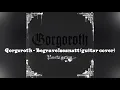 Gorgoroth - Begravelsesnatt (guitar cover)
