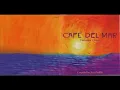 Download Lagu Cafe Del Mar Volumen Cinco | Volume 5 1998    (No Ads)
