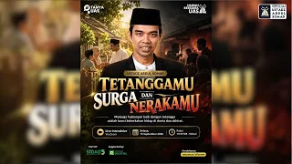 LIVE | Tetanggamu Surga dan Nerakamu | Ustadz Abdul Somad