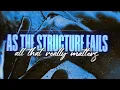 As The Structure Fails - All That Really Matters (Official Lyric Video)