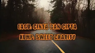 Download Sweet Charity - Cinta Dan Cipta (+Lirik) MP3