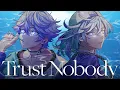 Download Lagu 【MV】Trust Nobody / cozmez