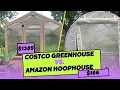 Costco Greenhouse vs Amazon Hoop House Which is Better