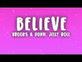 Brooks & Dunn - Believe (Lyrics) ft. Jelly Roll